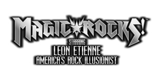 Magic Rocks! Starring Illusionist Leon Etienne
